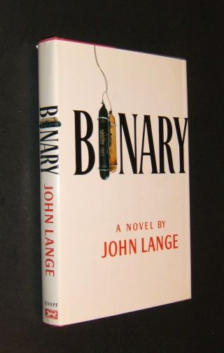 Binary By John Lange - Michael Crichton - 1st Edition Hc 1972 - With Dust Jacket