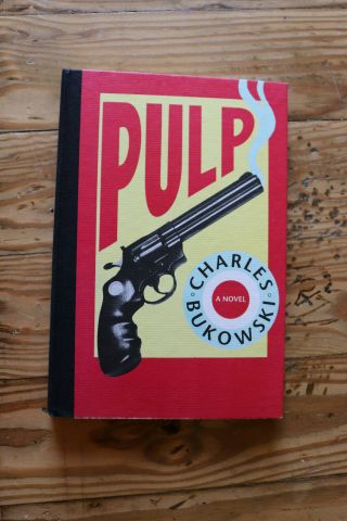 Pulp Charles Bukowski / Black Sparrow Press 1994 / Second 2nd Printing / Hc