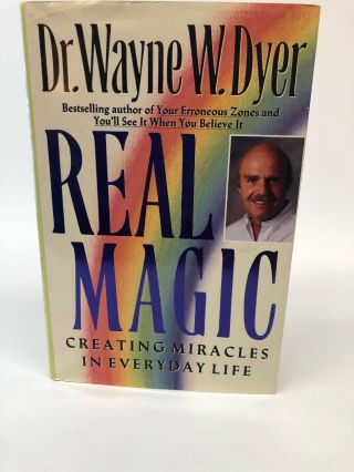 Signed 1st Edition Dr.  Wayne Dyer Real Magic: Creating Miracles In Life Hc/dj