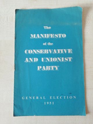 1951 General Election - The Manifesto Of The Conservative And Unionist Party