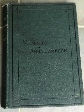 Old Book 1878 First Edition Memoirs Of Anna Jameson