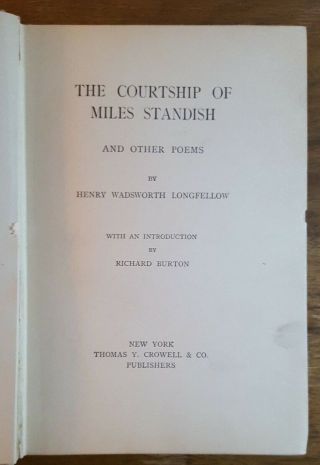 Courtship of Miles Standish,  Henry W.  Longfellow,  (1900),  Thomas Y.  Crowell,  HB 4