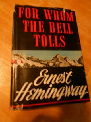 1940 For Whom The Bell Tolls By Ernest Hemingway First Edition Hc W/jacket
