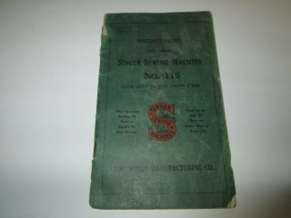 Vintage Instructions For Using Singer Sewing Machine No.  115 Copyright 1915