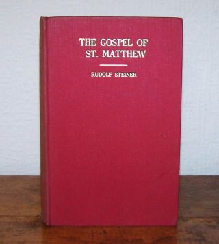 1935 The Gospel Of St Matthew By Rudolf Steiner Twelve Lectures At Bern