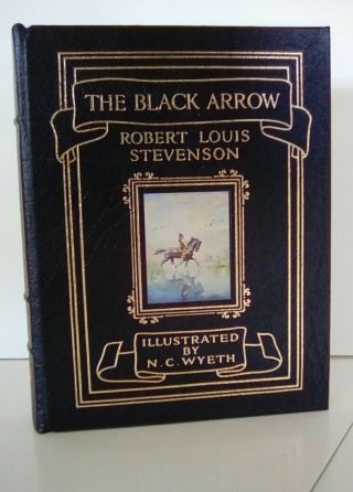 Black Arrow Easton Press,  Robert Louis Stevenson/ N.  C.  Wyeth As