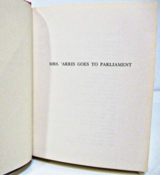 MRS.  ' ARRIS GOES TO PARLIAMENT by PAUL GALLICO HCDJ 1ST EDITION / 1ST PRINTING 3