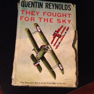 First Edition They Fought For The Sky Quentin Reynolds Wwi Military Hc/dj 1957