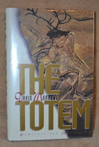 The Totem: Complete And Unaltered By David Morrell Hardcover First Edition Thus