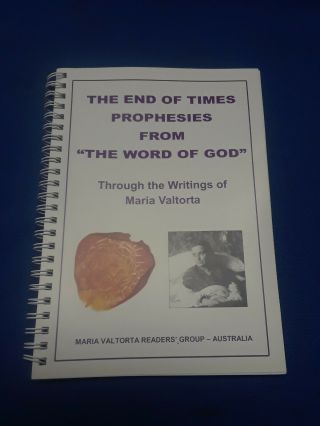 The End Of Times Prophesies From The Word Of God Maria Valtorta