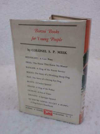 Colonel S.  P.  Meek RANGER A DOG OF THE FOREST SERVICE Alfred Knopf 1st Ed.  1949 2