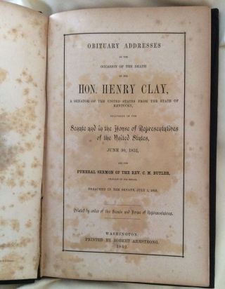 Honorable Henry Clay Kentucky Senator Obituary Address & Funeral Hardback 1852