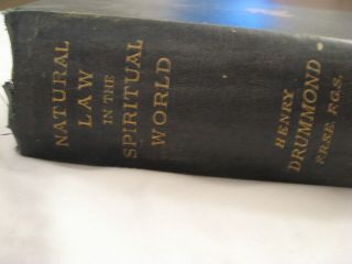 Natural Law In The Spiritual World By Henry Drummond F.  R.  S.  E. ,  1884 Eighth Ed