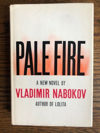 Vladimir Nabokov,  Pale Fire 1st Edition 2nd Impression In Dj 1962