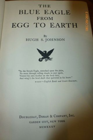 The Blue Eagle From Egg To Earth By Hugh S.  Johnson 1935,  Hb,  Vgc