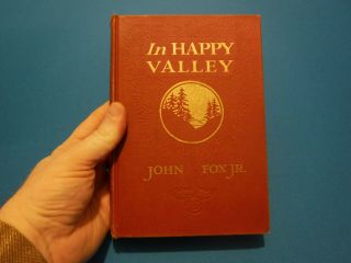 In Happy Valley - John Fox,  Jr. ,  1917,  Illustrated By F.  C.  Yohn