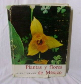 Plantas Y Flores De Mexico By Helen O 
