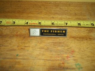 Vintage The Fisher Model Fm - 90 - B Tube Tuner Badge The Fisher Professional Series
