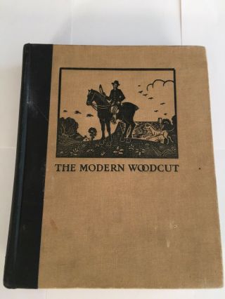 First Edition The Modern Woodcut A Study Of The Evolution Of The Craft Furst H
