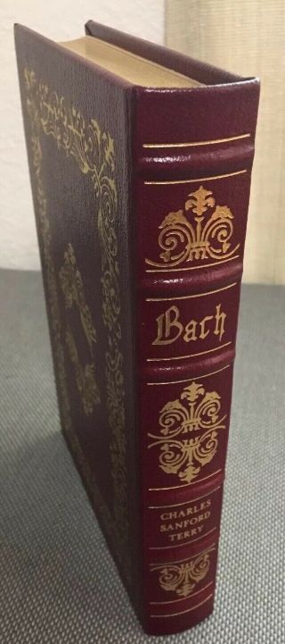 Bach: A Biography By Charles Sanford Terry 1994 Leatherbound Easton Press