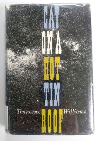 Cat On A Hot Tin Roof By Tennessee Williams 1955 First Edition