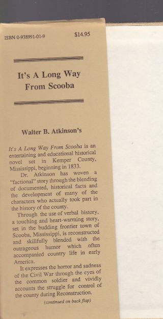 It ' s A Long Way From Scooba (novel set in 19th Century Kemper Co.  MS),  Atkinson 2