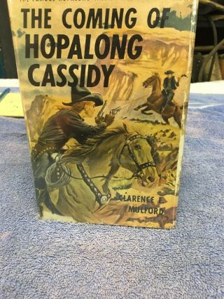 The Coming Of Hopalong Cassidy By Clarence E Mulford Grosset & Dunlap