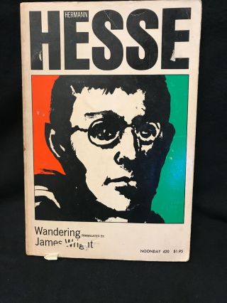 Hermann Hesse Wandering Translated James Wright 1972 First Printing Paperback