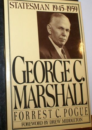 GEORGE C MARSHALL BY FORREST C POGUE 4 VOLUMES WORLD WAR TWO 5 STAR GENERAL 7