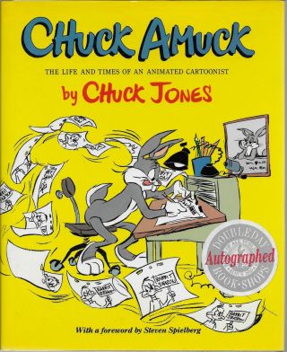 Chuck Jones / Chuck Amuck The Life And Times Of An Animated Signed Arc 1st 1989