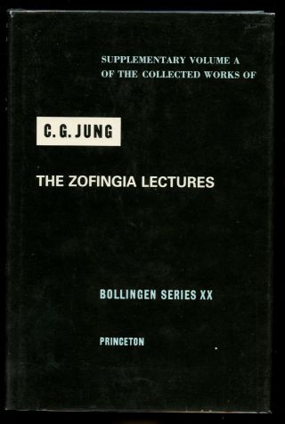 C G Jung / Zofingia Lectures Supplementary Volume Of The Collected Of C.  G