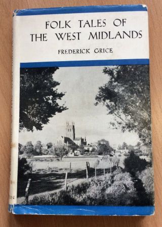 Folk Tales Of The West Midlands By Frederick Grice 1952