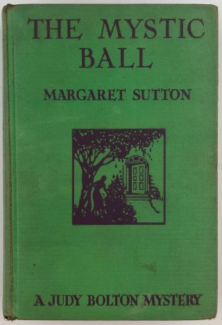 1934 Judy Bolton Mystery The Mystic Ball Margaret Sutton Grosset & Dunlap Inc