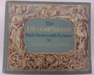 The Life Of Our Saviour: Bible Stories With Pictures Schnorr Von Carolsfeld Mn90