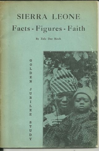 Sierra Leone Fact Figures Faith Zola Dee Birch Golden Jubilee Study Wesleyan