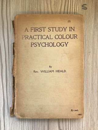 William Heald,  A First Study In Colour Psychology,  Scarce,  1920