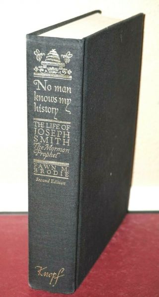 No Man Knows My History Life Of Joseph Smith The Mormon Prophet Fawn Brodie 1977