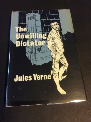 The Unwilling Dictator By Jules Verne Associated Booksellers Fitzroy