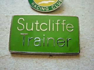TWO VINTAGE HORSE RACING BADGES SUTCLIFFE TRAINER & SUNDAY MAIL RACING CLUB 3
