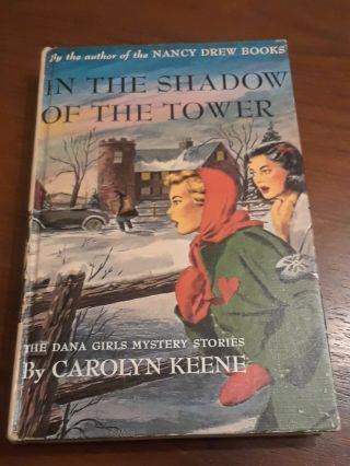 Dana Girls In The Shadow Of The Tower 3 Vintage 1934 Nancy Drew Author Keene Hc