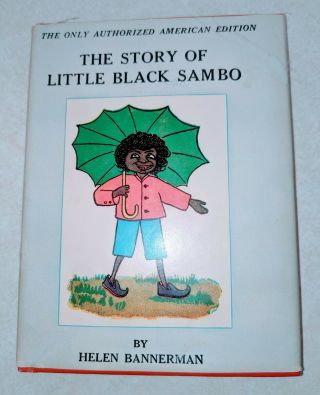 The Story Of Little Black Sambo - The Only Authorized American Edition