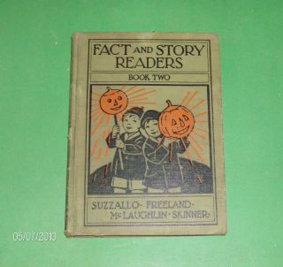 Fact To Story Readers - - Book Two - - 1930 By Suzzallo - Freeland.  School Stories