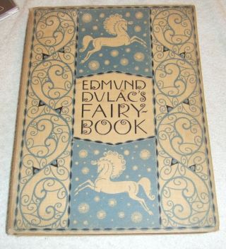 Edmund Dulac`s Fairy Book.  Tales Of The Allied Nations Hodder & S Believed 1916