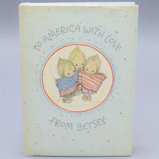 Vintage Hallmark Betsey Clark To America With Love Little Gift Book 4th Of July