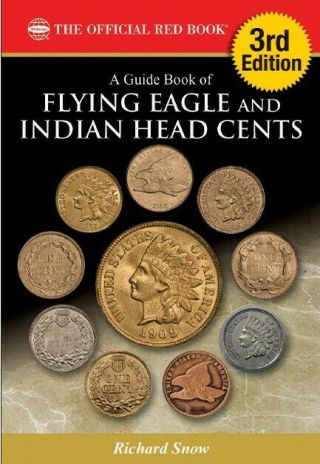 Red Book Of Flying Eagle And Indian Head Cents 3rd Ed
