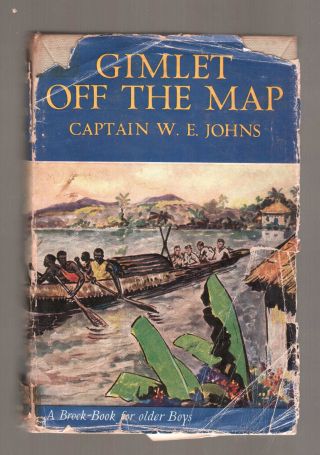 Gimlet Off The Map W.  E.  Johns H/bk D/w 1st Ed