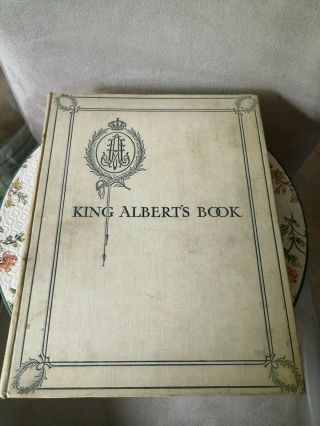 King Alberts Book - Arthur Rackham,  Dulac 1st Ed 1914.  Ww1 Belgium Support
