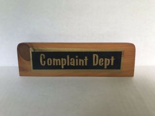 Vintage Complaint Department Small Desk Office Sign Wooden Wood Rustic 7 " Wide