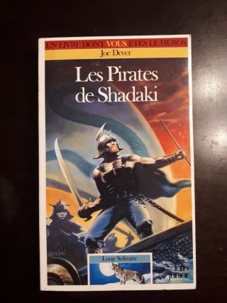 Loup Solitaire 22 - Les Pirates De Shadaki - Livre Dont Vous êtes Le Héros