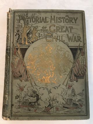 Pictorial History Of The Great Civil War 976 Pgs Good Cond.  W/ Illuminations